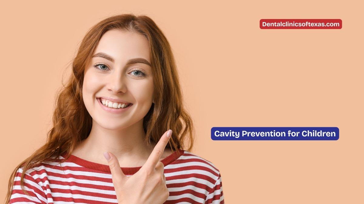 Cavity Prevention for Children: A Practical Guide for Parents