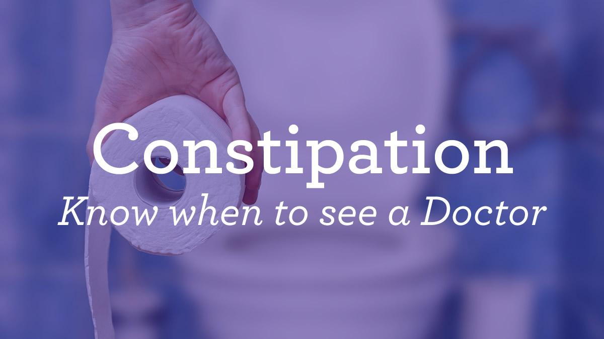 constipation when to see a doctor message with a roll of toilet paper and toilet