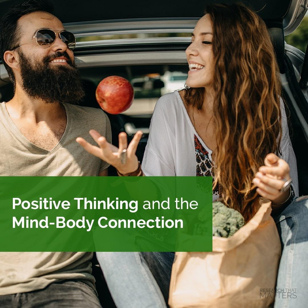 Mind-body connection: By actively and vividly imagining positive