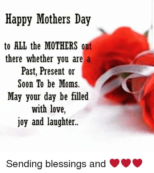 Happy Mothers Day to ALL the MOTHERS Aut There Whether You Are ...